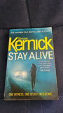 Simon Kernick - Stay Alive, Century, 2014, Paperbacks