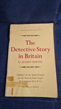Julian Symons - The Detective Story in Britain, Longmans, Green, 1969