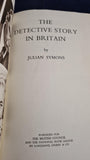 Julian Symons - The Detective Story in Britain, Longmans, Green, 1969
