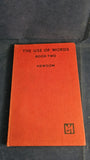 T H Hewson - The Use of Words, Book 2, John Murray, 1955