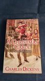Charles Dickens - A Christmas Carol in Prose, Arcturus, 2013, Facsimile of Original Edition