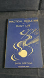 Dion Fortune - Practical Occultism in Daily Life, Aquarian Press, 1966