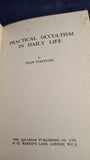 Dion Fortune - Practical Occultism in Daily Life, Aquarian Press, 1966