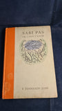 F Tennyson Jesse - Sabi Pas, or, I Don't Know, William Heinemann, 1935, Inscribed, Signed