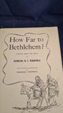 Elfreyda Wightman - New Testament Number 1, How Far To Bethlehem? Lutterworth Press, 1948