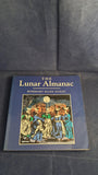 Rosemary Ellen Guiley - The Lunar Almanac, Piatkus, 1991, Paperbacks