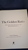 Gary B Meisner - The Golden Ratio, The Divine Beauty of Mathematics, Race Point, 2018