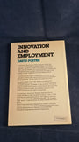 David Foster - Innovation and Employment, Pergamon Press, 1980, Paperbacks