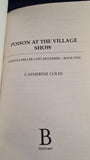Catherine Coles - Poison at the Village Show, Boldwood Books, 2023, Paperbacks