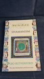 Leo Rutherford - Principles of Shamanism, Thorsons, 1996, Paperbacks