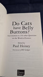 Paul Heiney - Do Cats have Belly buttons? History Press, 2008, Paperbacks