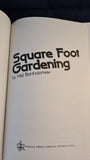 Mel Bartholomew - Square Foot Gardening, Rodale Press, 1981, Paperbacks