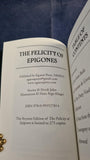 Derek John - The Felicity of Epigones, Egaeus Press, 2016, Limited