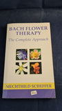 Mechthild Scheffer - Bach Flower Therapy, Thorsons, 1990 & Dictionary of Bach Flowers Remedies