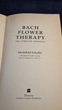 Mechthild Scheffer - Bach Flower Therapy, Thorsons, 1990 & Dictionary of Bach Flowers Remedies