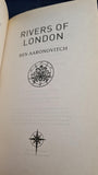 Ben Aaronovitch - Rivers of London, Gollancz, 2011, Paperbacks