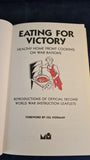 Jill Norman - Eating For Victory, Michael O'Mara Books, 2007