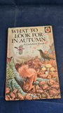 E Grant Watson - What To Look For In Autumn, 1960, Ladybird Nature Book