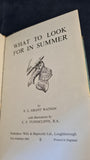 E Grant Watson - What To Look For In Summer, Wills & Hepworth, 1960, Ladybird Nature