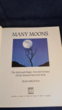 Diana Brueton - Many Moons, Prentice Hall Press, 1991, First Edition
