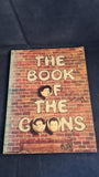 Peter Sellers, Spike Milligan, Harry Secombe - The Book of the Goons, Corgi Books, 1975