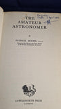 Patrick Moore - The Amateur Astronomer, Lutterworth Press, 1958