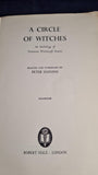 Peter Haining - A Circle of Witches, Robert Hale, 1971, First Edition