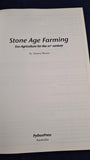 Alanna Moore - Stone Age Farming, Python Press, 2001, Paperbacks