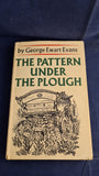 George Ewart Evans - The Pattern Under The Plough, Faber & Faber, 1967
