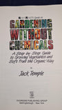 Jack Temple - Gardening Without Chemicals, Thorsons Publishing, 1986
