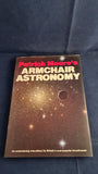 Patrick Moore's Armchair Astronomy, Patrick Stephens, 1984, First Edition