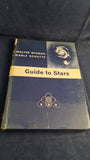 Walter Widman & Karle Schutte - Guide To Stars, Scientific Book Guild, 1957