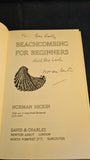 Norman Hickin - Beachcombing for Beginners, David & Charles, 1975, Inscribed, Signed