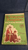 Richard Marsh - The Deacon's Daughter, John Long, 1928