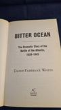 David Fairbank White - Bitter Ocean, Headline, 2007, Paperbacks