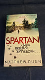 Matthew Dunn - Spartan, Orion Paperbacks, 2012