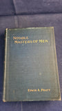 Edwin A Pratt - Notable Masters of Men, Andrew Melrose, no date