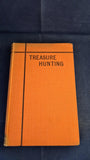 Harold Wilkins - Treasure Hunting, Ivor Nicholson, 1932, First Edition