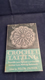 Helen Crosier - Crochet & Tatting and other needlework crafts, G Bell, 1953