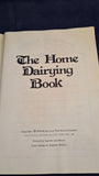 Katie Thear - The Home Dairying Book, Broad Leys Publishing, 1978