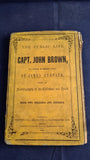 James Redpath - The Public Life of Captain John Brown, Thickbroom & Stapelton, 1860