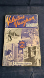 R Thurston Hopkins - Valentine Vaughan Omnibus, Grafton Publications, 1947