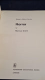 Marcus Grant - Horror, A Modern Myth, Heinemann, 1974
