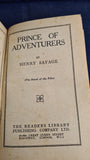 Henry Savage - Prince of Adventures, Readers Library, (1929) Copyright edition