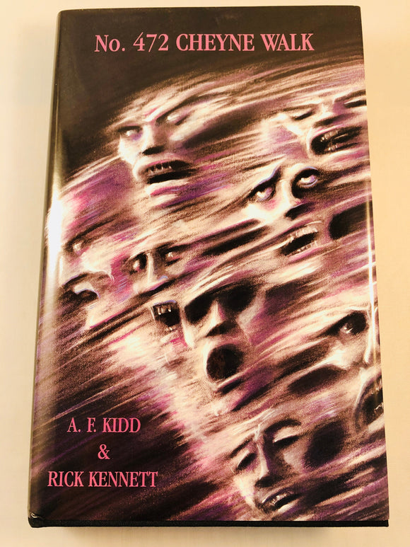 A. F. Kidd & Rick Kennett - No. 472 Cheyne Walk, Carnacki: The Untold Stories, Ash-Tree Press 2002, Limited to 500 Copies, Inscribed by Rick Kennett