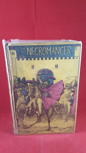 Peter Teuthold - The Necromancer: or The Tale of the Black Forest, Robert Holden & Co Ltd, 1927