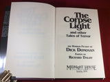 Dick Donovan, The Corpse Light and other Tales of Terror, Midnight House, 1999, Limited Edition 21/450/460, plastic slipcase included.