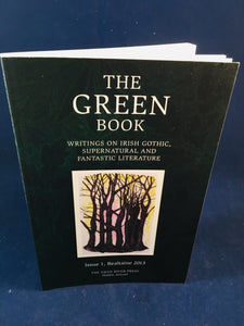 Brian J. Showers - The Green Book, Writings on Irish Gothic, Supernatural and Fantastic Literature, Swan River Press, Ireland, Issue 1, Bealtaine 2013