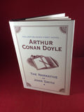 Arthur Conan Doyle, The Narrative of John Smith, The British Library, 2011, First Edition.