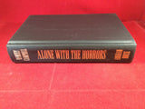 Ramsey Campbell, Alone With the Horrors, Arkham House, 1993, First Edition.